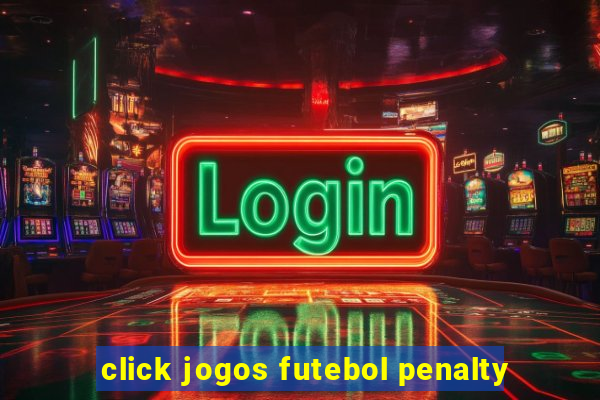 click jogos futebol penalty